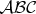 $\mathcal{ABC}$