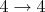 $4\rightarrow4$