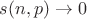 $s(n,p)\to 0$