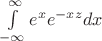 $\int\limits_{-\infty}^{\infty} e^x e^{-xz}dx$