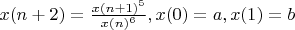 $x(n+2)=\frac{x(n+1)^5}{x(n)^6}, x(0)=a,x(1)=b$
