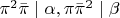 $\pi^2\bar{\pi}\mid\alpha, \pi\bar{\pi}^2\mid\beta$