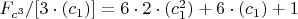 $F_{c^3}/[3\cdot (c_1)]=6\cdot 2\cdot(c_1^2)+6\cdot(c_1)+ 1$