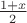 $\frac{1+x}{2}$