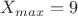 $X_{max}=9$