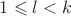 $1\leqslant l<k$