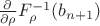 $\frac{\partial}{\partial\rho}F_\rho^{-1}(b_{n+1})$