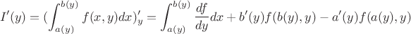 $$I'(y)=(\int_{a(y)}^{b(y)} f(x,y)dx)'_y = \int_{a(y)}^{b(y)}\frac{df}{dy}dx +b'(y)f(b(y),y) - a'(y)f(a(y),y)$$