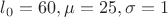 $l_0=60, \mu=25,\sigma =1$