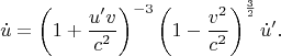 $$\dot u=\left(1+\frac{u'v}{c^2}\right)^{-3}\left(1-\frac{v^2}{c^2}\right)^{\frac 32}\dot u'.$$