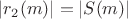 $|r_2(m)|=|S(m)|$
