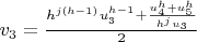 $v_3=\frac{h^{j(h-1)}u_3^{h-1}+\frac{u_4^h+u_5^h}{h^ju_3}}{2}$