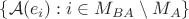 $\{\mathcal{A}(e_i):i \in M_{BA}\setminus M_A\}$