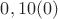 $0,10(0)$