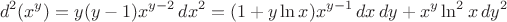 $$d^2(x^y) = y(y-1)x^{y-2}\,dx^2 = (1+y\ln x)x^{y-1}\,dx\,dy + x^y\ln^2 x\,dy^2$$