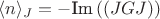 $\langle n \rangle_J=-\text{Im}\, ((JGJ))$