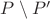 $P \setminus P^\prime$