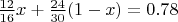 ${12 \over 16}x+{24 \over 30}(1-x) = 0.78$