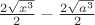 $\frac{2\sqrt{x^{3}}}{2}-\frac{2\sqrt{a^{3}}}{2}$