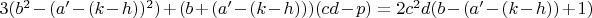 $3(b^2-(a'-(k-h))^2)+(b+(a'-(k-h)))(cd-p)=2c^2d(b-(a'-(k-h))+1)$