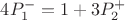 $4P_1^- = 1 + 3P_2^+$