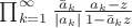 $\prod_{k=1}^{\infty} \frac{\bar{a}_k}{|a_k|} \frac{a_k-z}{1-\bar{a}_kz}$