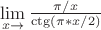 $\lim\limits_{x\to\0}\frac{\pi/x }{\ctg (\pi*x/2) }$