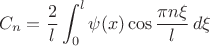 $$
C_{n}=\frac{2}{l}\int_{0}^{l}\psi(x)\cos\frac{\pi n\xi}{l}\, d\xi$$