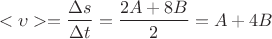 $$<\upsilon>=\frac{\Delta s}{\Delta t}=\frac{2A+8B}{2}=A+4B$$