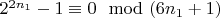 $2^{2n_1}-1\equiv 0\mod (6n _1+1)$