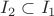 $I_2\subset I_1$