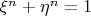 $\xi^n+\eta^n=1$