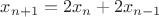 $x_{n+1}=2x_n+2x_{n-1}$