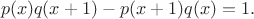 $$p(x)q(x+1)-p(x+1)q(x)=1.$$