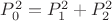 $P_0^2=P_1^2+P_2^2$