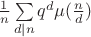 $\frac 1 n\sum\limits_{d|n}q^{d}\mu(\frac n d)$ $\frac 1 n\sum\limits_{d|n}q^{d}\mu(\frac n d)$