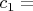 $c_1=$