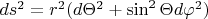 $ds^2=r^2(d \Theta ^2+\sin^2 \Theta d \varphi ^2)$