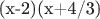 (x-2)(x+4/3)