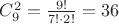 $C_9^2=\frac{9!}{7!\cdot2!}=36$
