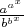 $\frac{a^{a^x}}{b^{b^x}}$