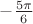$-\frac {5\pi} {6}$