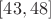 $[43, 48]$