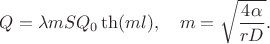 $Q=\lambda m S Q_0\th(ml),\quad m=\sqrt{\dfrac{4\alpha}{rD}}.$