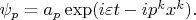 $\psi_p=a_p\exp(i\varepsilon t-ip^k x^k).$