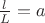 $\frac{l}{L}=a$