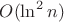 $O(\ln ^2 n)$