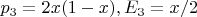 $p_3=2x(1-x),E_3=x/2$