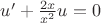 $u'+\frac{2x}{x^2}u=0$
