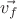 $\vec{v_f}$
